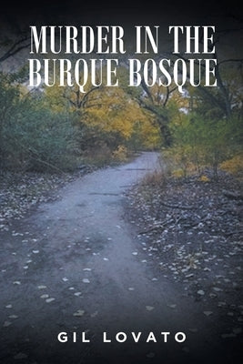 Murder in the Burque Bosque Paperback Fulton Books