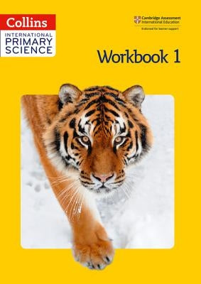 Collins International Primary Science - Workbook 1 by Skillicorn, Phillipa