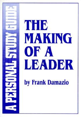 Making of a Leader-Sg: Paperback City Christian Publishing