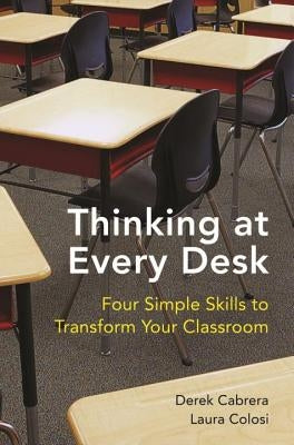 Thinking at Every Desk: Four Simple Skills to Transform Your Classroom Paperback W. W. Norton & Company