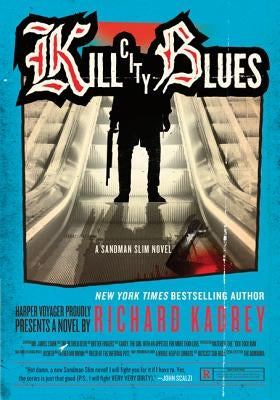 Kill City Blues by Kadrey, Richard