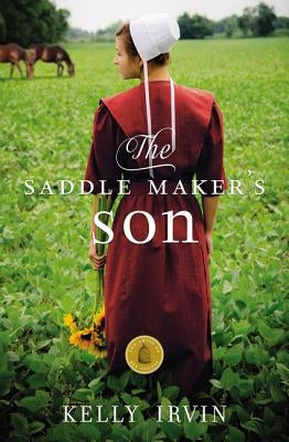 The Saddle Maker's Son by Irvin, Kelly