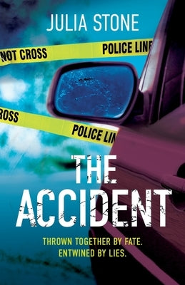 The Accident by Stone, Julia
