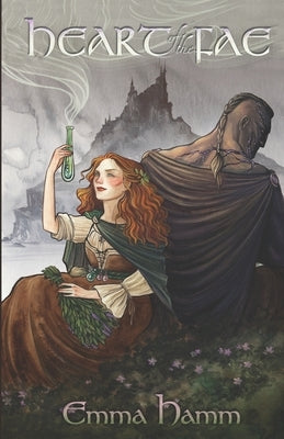 Heart of the Fae: A Beauty and the Beast Retelling by Hamm, Emma