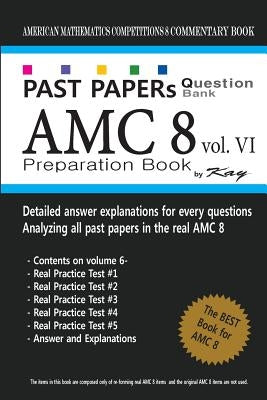 Past Papers Question Bank AMC8 [volume 6]: amc8 math preparation book Paperback Createspace Independent Publishing Platform
