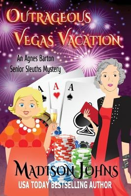 Outrageous Vegas Vacation by Johns, Madison