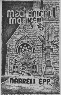 Mechanical Monkeys: Poems by Epp, Darrell