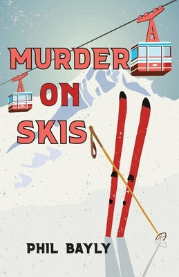Murder on Skis Paperback Shires Press