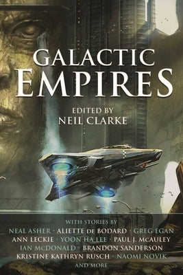 Galactic Empires by Clarke, Neil