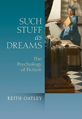 Such Stuff as Dreams: The Psychology of Fiction Paperback Wiley