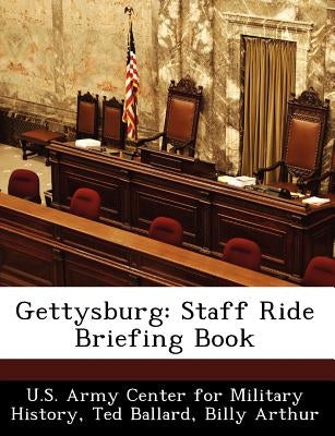 Gettysburg: Staff Ride Briefing Book Paperback Bibliogov