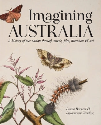 Imagining Australia: A history of our nation through music, film, literature & art Paperback Tellwell Talent