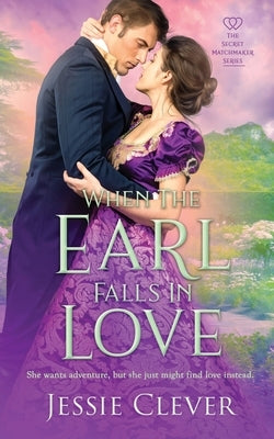 When the Earl Falls in Love Paperback Someday Lady Publishing LLC