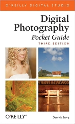 Digital Photography Pocket Guide by Story, Derrick