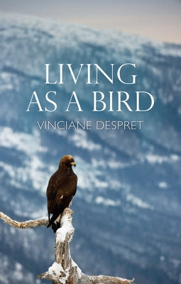 Paperback of "Living as a Bird" by Polity Press with a cover illustration featuring a bird and nature scene.
