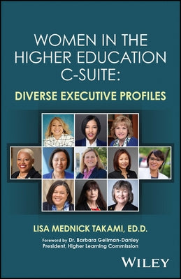 Women in the Higher Education C-Suite: Diverse Executive Profiles Paperback Wiley