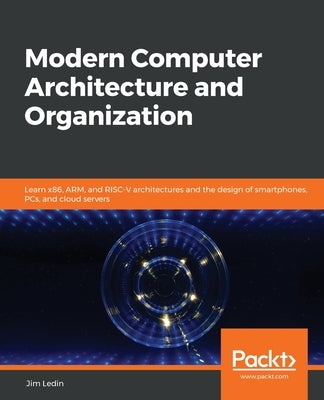 Paperback book on modern computer architecture and organization, covering x86, ARM, and RISC-V architectures by Packt Publishing