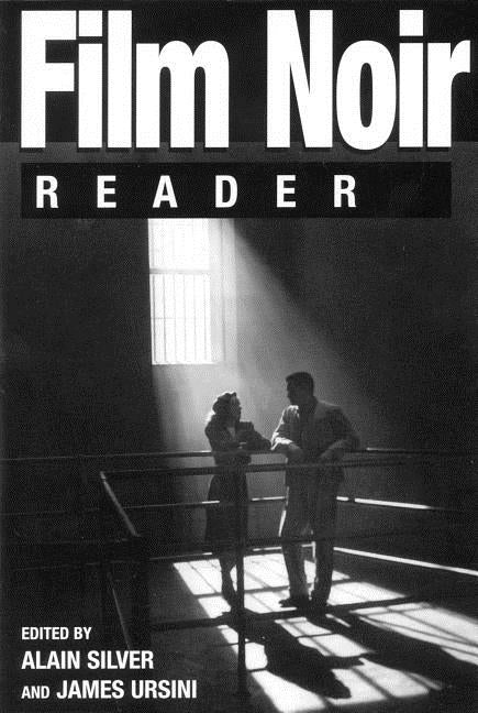 Film Noir Reader by Silver, Alain