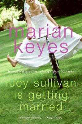 Lucy Sullivan Is Getting Married Paperback William Morrow & Company