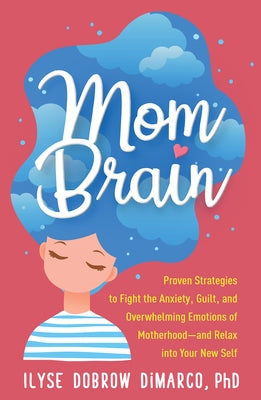 Paperback of "Mom Brain" by Guilford Publications, showing the front cover with title and author details.