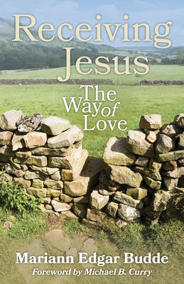 Receiving Jesus: The Way of Love Paperback Church Publishing