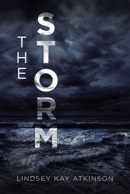 The Storm by Atkinson, Lindsey Kay