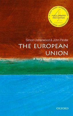 The European Union: A Very Short Introduction Paperback Oxford University Press, USA