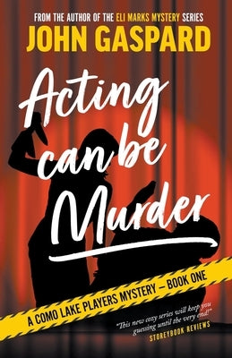 Acting Can Be Murder Paperback Albert's Bridge Books