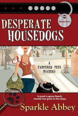 Desperate Housedogs Paperback Bell Bridge Books