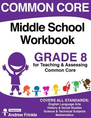 Common Core Middle School Workbook Grade 8 Paperback Createspace Independent Publishing Platform