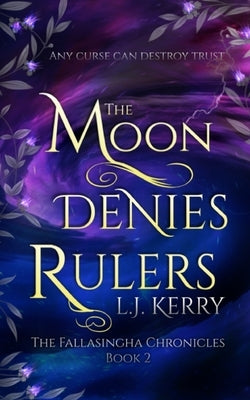 The Moon Denies Rulers Paperback L.J. Kerry Books