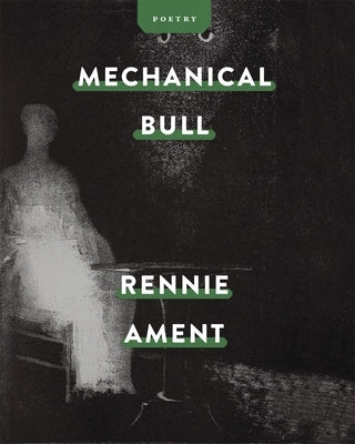 Mechanical Bull by Ament, Rennie