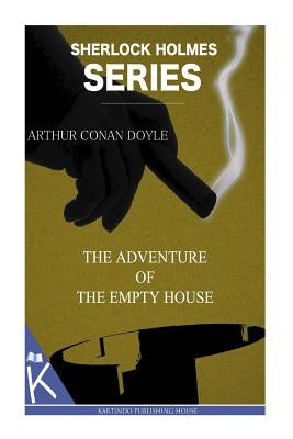 The Adventure of the Empty House Paperback Createspace Independent Publishing Platform