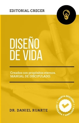 Diseño de Vida: Creados con propósitos eternos by Ruarte, Daniel