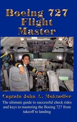 Boeing 727 Flight Master by Moktadier, John A.