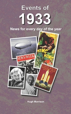 Events of 1933: news for every day of the year Paperback Independently Published