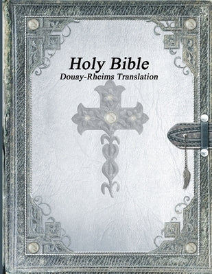 Holy Bible: Douay-Rheims Translation Paperback Devoted Publishing