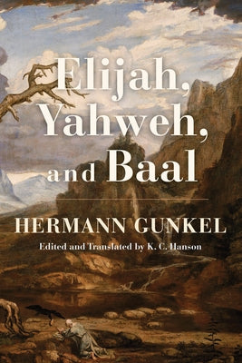 Elijah, Yahweh, and Baal Paperback Cascade Books