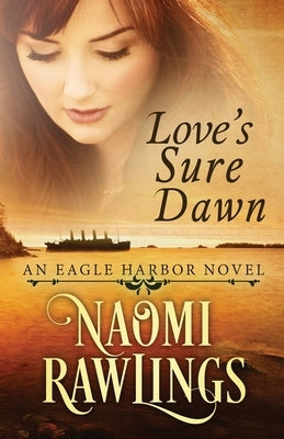 Love's Sure Dawn Paperback Naomi Rawlings LLC