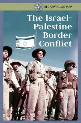 The Israel-Palestine Border Conflict Paperback Cavendish Square Publishing