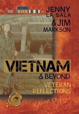 Vietnam & Beyond: Veteran Reflections by La Sala, Jenny