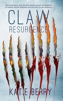 CLAW Resurgence by Berry, Katie