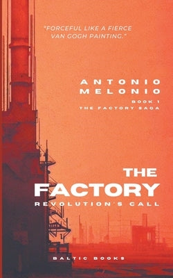 The Factory: Revolution's Call Paperback Baltic Books
