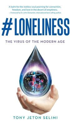 Loneliness: The Virus of the Modern Age
