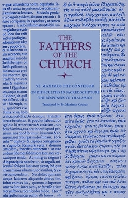 On Difficulties in Sacred Scripture: The Responses to Thalassios Paperback Catholic University of America Press