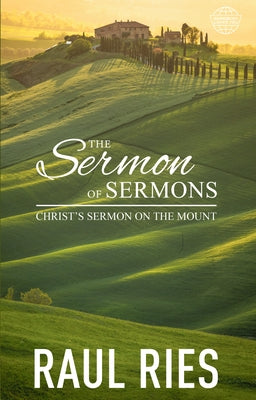 The Sermon of Sermons: Christ's Sermon on the Mount Paperback Somebody Loves You Publishing