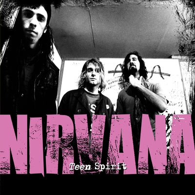 Teen Spirit: The Story of Nirvana by Various