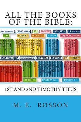 All the Books of the Bible: NT Edition-Timothy-Titus by Rosson, M. E.