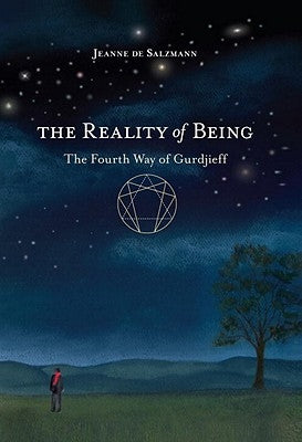 The Reality of Being: The Fourth Way of Gurdjieff by De Salzmann, Jeanne