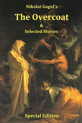 Nikolai Gogol's The Overcoat and Selected Stories - Special Edition Paperback Special Edition Books